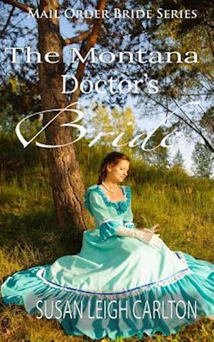 The Montana Doctor's Bride