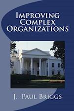 Improving Complex Organizations