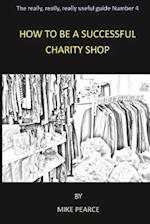 How to Be a Successful Charity Shop