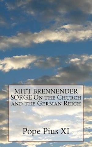 Mitt Brennender Sorge on the Church and the German Reich