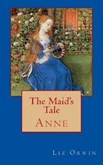 The Maid's Tale - Anne