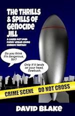 The Thrills & Spills of Genocide Jill