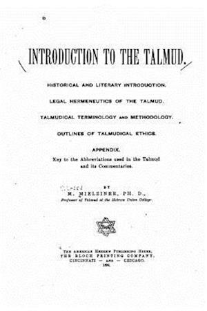 Introduction to the Talmud. Historical and Literary Introduction