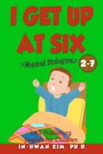 I Get Up at Six Musical Dialogues