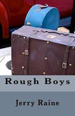 Rough Boys