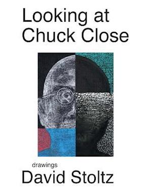 Looking at Chuck Close