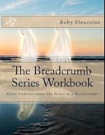 The Breadcrumb Series Workbook