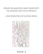 Color Creativity and Relaxation Book 2