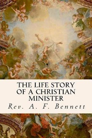 The Life Story of a Christian Minister