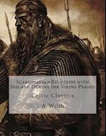 Scandinavian Relations with Ireland During the Viking Period
