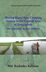 Shrimp Based Rice Cropping System in the Coastal Area of Bangladesh