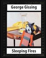 Sleeping Fires (1895). by George Gissing (Novel)