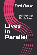Lives in Parallel