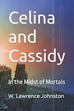 Celina and Cassidy: In the Midst of Mortals 