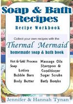 Thermal Mermaid's Artisan Soap Maker Workbook