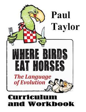 Where Birds Eat Horses Workbook