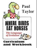 Where Birds Eat Horses Workbook