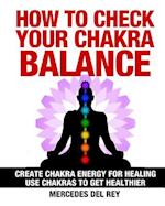 How to Check Your Chakra Balance