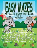 Easy Mazes Activity Book for Kids - Vol. 2