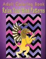 Adult Coloring Book Relax Your Mind Patterns