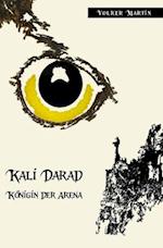 Kali Darad - Konigin Der Arena