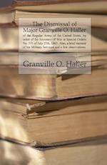 The Dismissal of Major Granville O. Haller