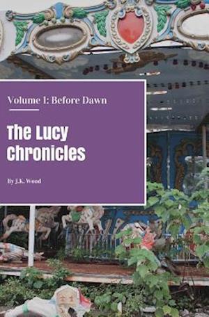 The Lucy Chronicles- Volume 1