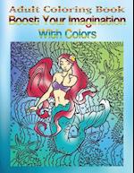 Adult Coloring Book Boost Your Imagination with Colors