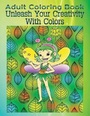 Adult Coloring Book Unleash Your Creativity with Colors