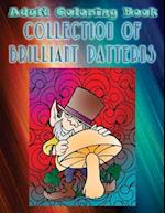 Adult Coloring Book Collection of Brilliant Patterns