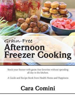 Grain-Free Afternoon Freezer Cooking