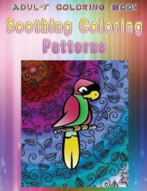 Adult Coloring Book Soothing Coloring Patterns