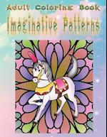 Adult Coloring Book Imaginative Patterns