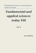 Fundamental and Applied Sciences Today VIII. Vol. 2
