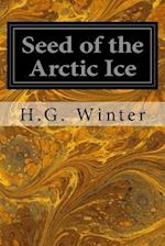 Seed of the Arctic Ice