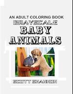 An Adult Coloring Book - Grayscale Baby Animals