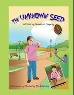 The Unknown Seed