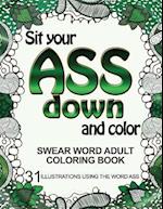 Sit Your Ass Down and Color