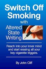 Switch Off Smoking with Altered State Writing