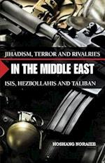 Jihadism, Terror and Rivalries in the Middle East