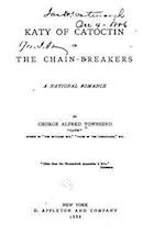Katy of Catoctin, Or, the Chain-Breakers, a National Romance