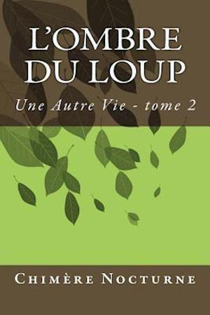 L'Ombre Du Loup