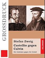 Castellio Gegen Calvin (Grossdruck)