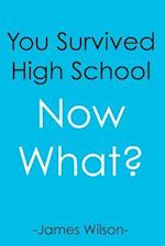 You Survived High School