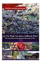 So You Think You Know California Wines? (2016)