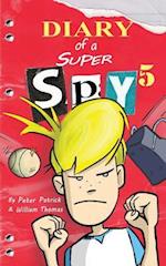 Diary of a Super Spy 5
