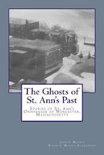 The Ghosts of St. Ann's Past