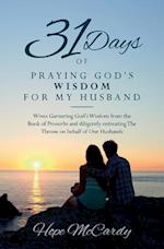31 Days of Praying God's Wisdom for My Husband