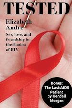 Tested: Sex, love, and friendship in the shadow of HIV 