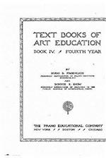 Text Books of Art Education, Book IV